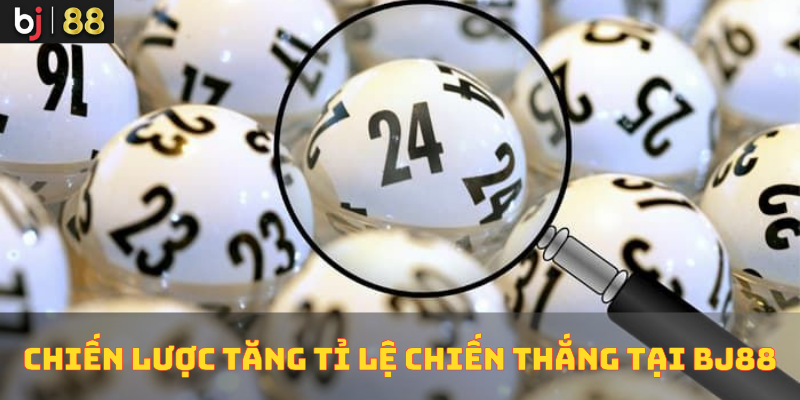 Chiến lược và tăng tỉ lệ chiến thắng tại BJ88