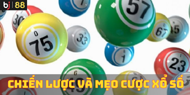 Chiến lược và mẹo cược xổ số
